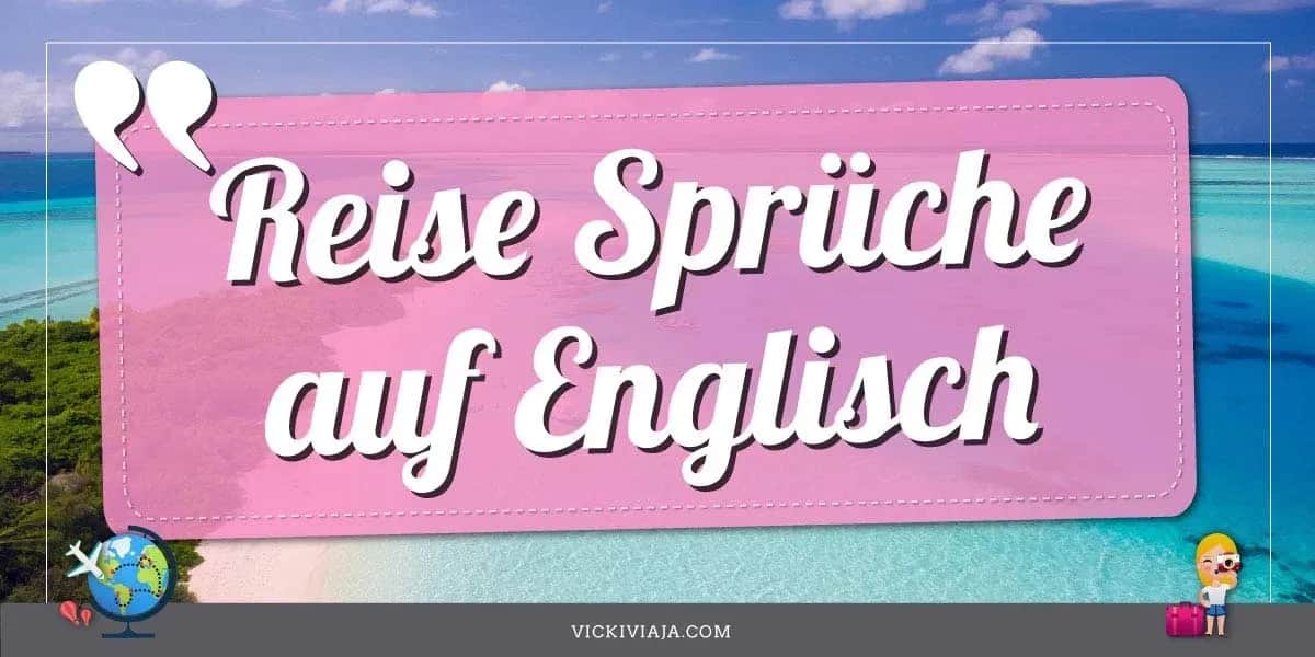 Englische Reisezitate: Inspiration für dein nächstes Abenteuer